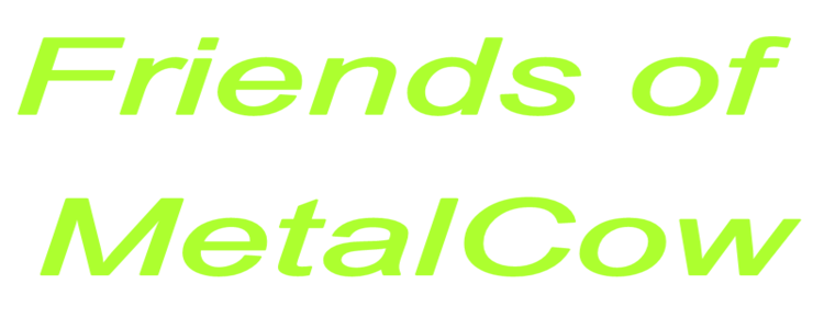 Friends of MetalCow